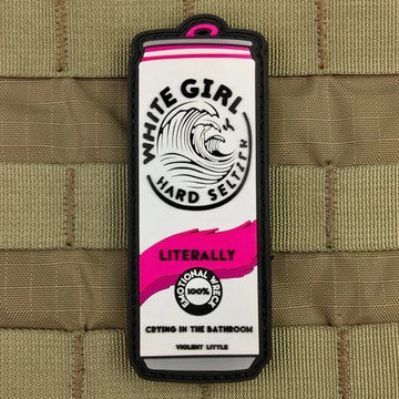 "LITERALLY" WHITE GIRL HARD SELTZER MORALE PATCH
